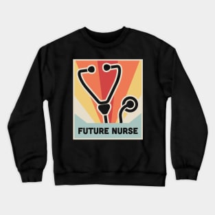 Vintage FUTURE NURSE | Nursing School Poster Crewneck Sweatshirt